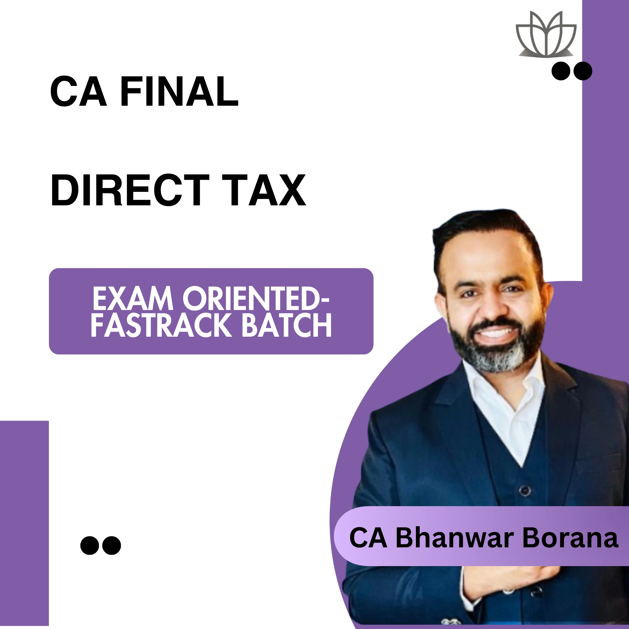 CA Final DT (Exam Oriented- Fastrack Batch) For Jan 26